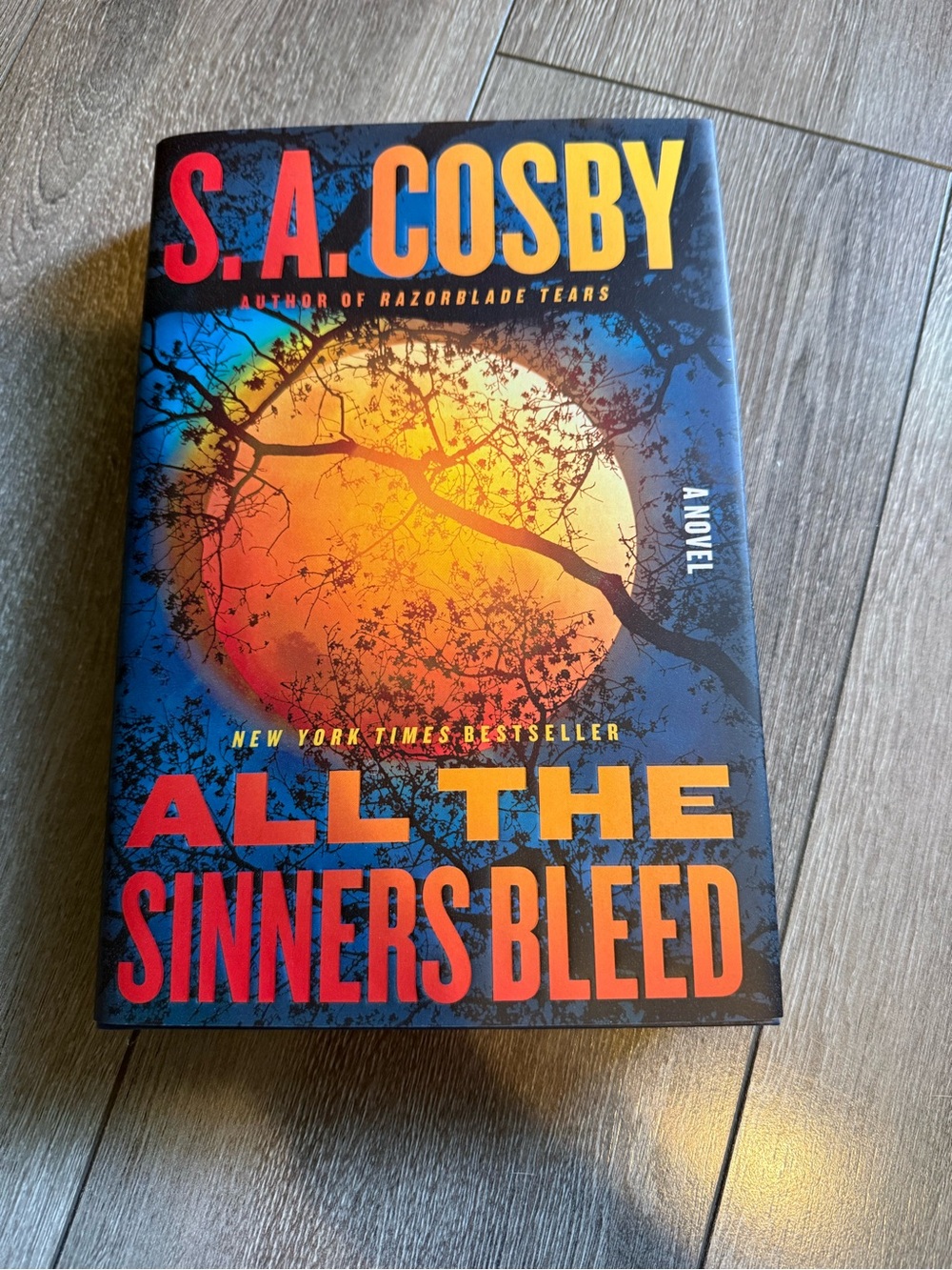 S.A. Cosby "All The Sinners Bleed" Hardcover